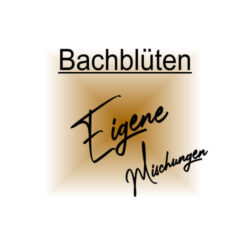 Eigenmischungen Bachblüten