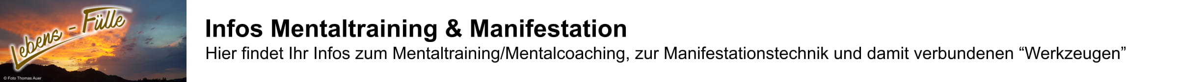 Lebens-Fülle-Mentaltraining-Manifestation Infobutton - Mentaltraining Manifestation Podcast Thomas Auer